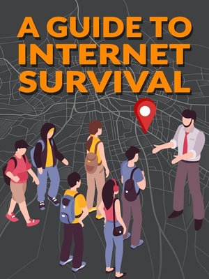 cover image of A Guide to Internet Survival